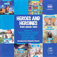 Heroes and Heroines: From Classic Tales