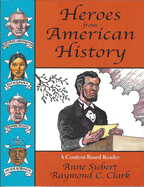 Heroes from American History: A Content-Based Reader