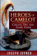 Heroes of Camelot: Cheats, Tips and Game Guide