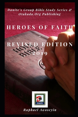 Heroes of Faith Revised Edition 2019 - Awoseyin, Raphael