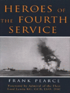 Heroes of the Fourth Service - Pearce, Frank