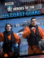 Heroes of the U.S. Coast Guard