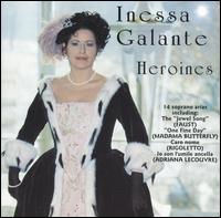 Heroines - Inessa Galante (soprano); Latvian Opera Orchestra; Alexander Vilumanis (conductor)