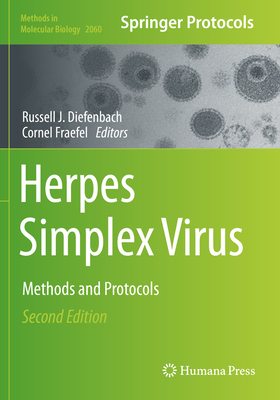 Herpes Simplex Virus: Methods and Protocols - Diefenbach, Russell J (Editor), and Fraefel, Cornel (Editor)