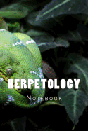 Herpetology: 150 page lined notebook