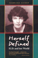 Herself Defined: H. D. and Her World