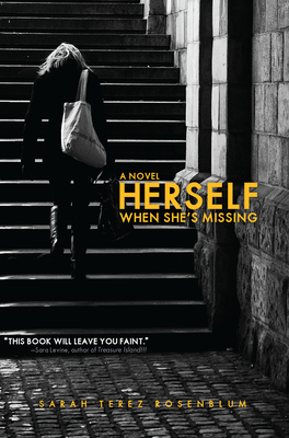 Herself When She's Missing - Rosenblum, Sarah Terez