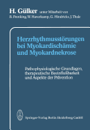 Herzrhythmusstrungen bei Myokardisch?mie und Myokardnekrose: Pathophysiologische Grundlagen, therapeutische Beeinflu?barkeit und Aspekte der Pr?vention