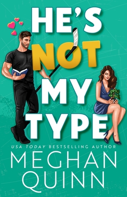 He's Not My Type - Quinn, Meghan