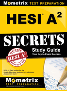 Hesi A2 Secrets Study Guide: Hesi A2 Test Review for the Health Education Systems, Inc. Admission Assessment Exam