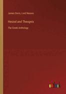 Hesiod and Theognis: The Greek Anthology