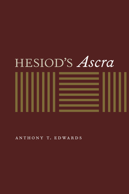 Hesiod's Ascra - Edwards, Anthony T.