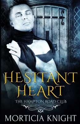 Hesitant Heart (The Hampton Road Club 1) - Ellis, Emmy (Illustrator), and Editorial, Barham (Editor), and Knight, Morticia