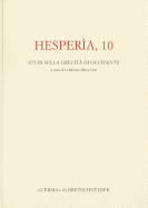 Hesperia 10: Studi Sulla Grecita Di Occidente. Vol.10