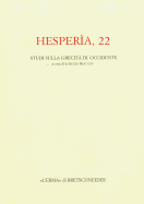 Hesperia 22: Studi Sulla Grecita Di Occidente