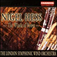 Hess, N.: Thames Journey/East Coast Pictures/Winds of Power - London Symphonic Wind Orchestra; Nigel Hess (conductor)