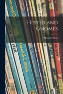 Hester and Gnomes