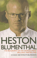 Heston Blumenthal: The Biography of the World's Most Brilliant Master Chef.