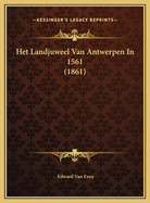 Het Landjuweel Van Antwerpen In 1561 (1861)