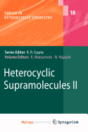 Heterocyclic Supramolecules II