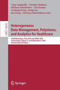 Heterogeneous Data Management, Polystores, and Analytics for Healthcare: Vldb Workshops, Poly 2020 and Dmah 2020, Virtual Event, August 31 and September 4, 2020, Revised Selected Papers