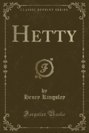 Hetty (Classic Reprint)