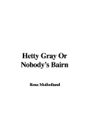 Hetty Gray or Nobody's Bairn - Mulholland, Rosa