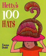 Hetty's 100 Hats - Slingsby, Janet