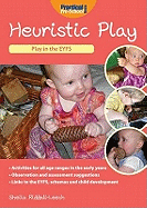 Heuristic Play: A Practical Guide for the Early Years