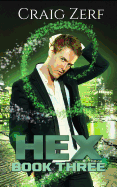 Hex Book 3: An Urban Fantasy Novel - The Sholto Gunn Series