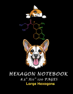 Hexagon Notebook 8.5" x 11" 120 Pages Large Hexagons: Hexagonal Graph Paper Notebook, 120 pages, Large hexagons Dog Cat Inspired Black Cover Organic Chemistry Physics and Engineering Notebook. Good for Biochem and for anyone that works in a research lab