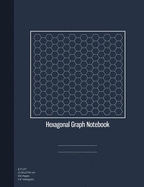 Hexagonal Graph Notebook: For Biochemistry, 100 Pages, 8.5x11, 1/4 Inch Hexagons