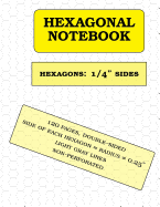 Hexagonal Notebook: 1/4 Inch Hexagons, 120 Pages