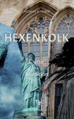 Hexenkolk - Cuna De La Maldici?n: La Eterna Lucha Entre El Bien Y El ...