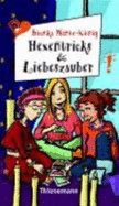 Hexentricks Und Liebeszauber