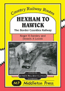 Hexham to Hawick: The Border Counties Railway