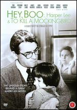 Hey, Boo: Harper Lee & To Kill a Mockingbird - Mary McDonagh Murphy