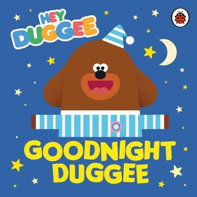 Hey Duggee: Goodnight Duggee - Hey Duggee