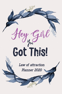 Hey Girl You Got This!: LOA Manifesting Techniques, Set Intents, Log Affirmations and Gratitude, 5 Minute Planner for Manifestation and Gratitude Journalling, Cute African American Women Queen Gift Idea Law of Attraction