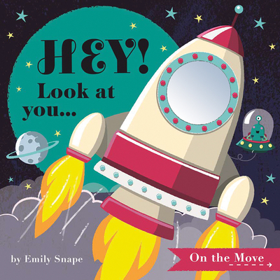 Hey! Look at You... on the Move - 