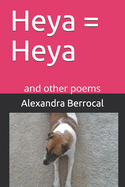 Heya = Heya: and other poems