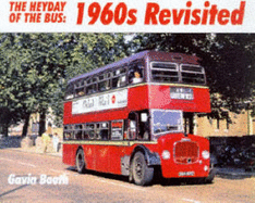 Heyday of the Bus: 1960s Revisited