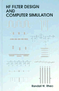 Hf Filter Design and Computer Simulation - Rhea, Randall W