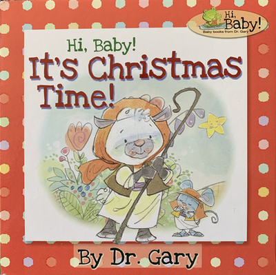 Hi, Baby! It's Christmas Time! - Benfield, Gary, Dr.