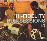 Hi-Fidelity Dub Sessions, Vol. 4