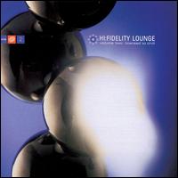 Hi-Fidelity Lounge, Vol. 2 - Various Artists