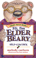 Hi, I'm Elderbeary: The Fruit of the Spirit is Self-Control