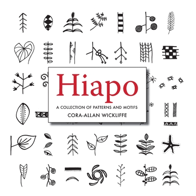 Hiapo: A Collection of Patterns and Motifs - Wickliffe, Cora-Allan