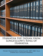 Hiawatha the Indian from Longfellow's Song of Hiawatha