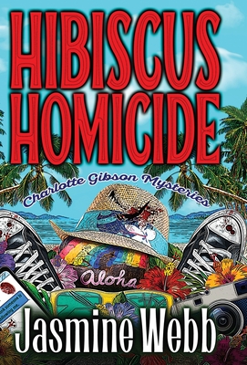 Hibiscus Homicide - Webb, Jasmine